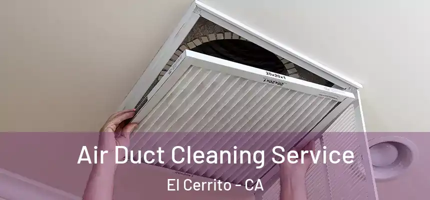  Air Duct Cleaning Service El Cerrito - CA