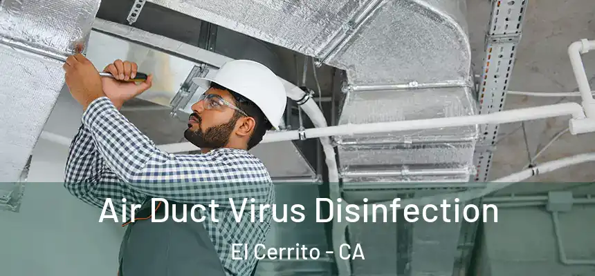 Air Duct Virus Disinfection El Cerrito - CA