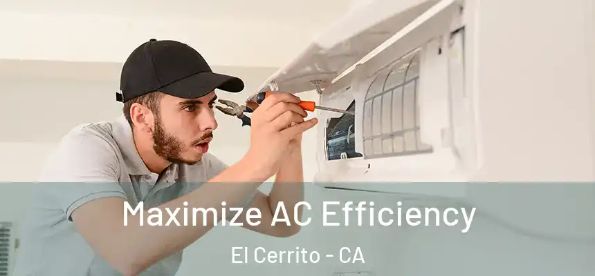  Maximize AC Efficiency El Cerrito - CA