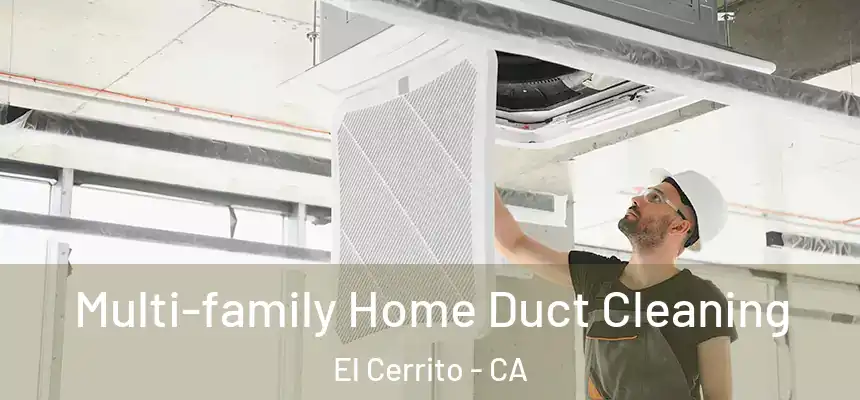  Multi-family Home Duct Cleaning El Cerrito - CA